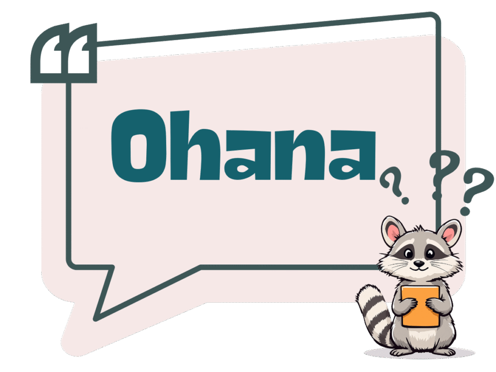 ça veut dire quoi Ohana