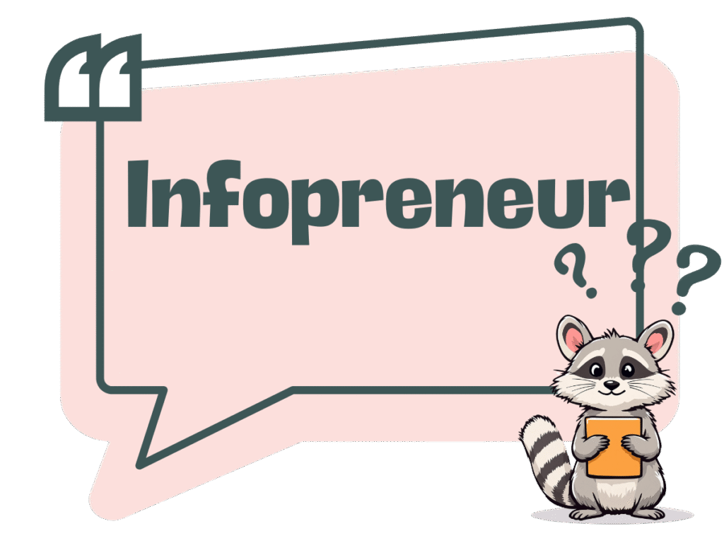 ça veut dire quoi infopreneur