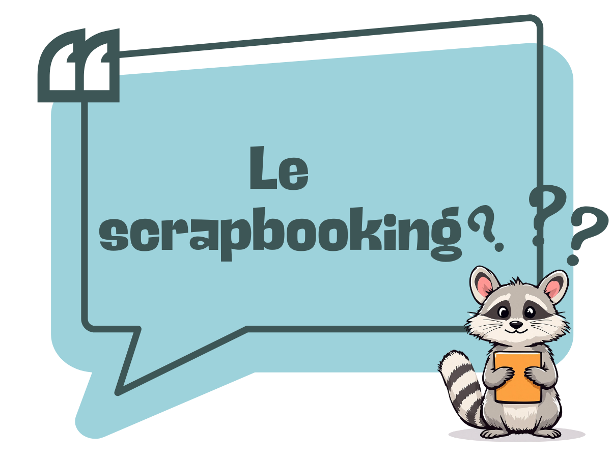 ça veut dire quoi le scrapbooking